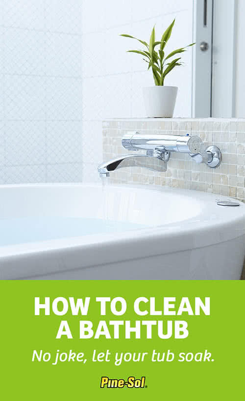 How To Clean A Bathtub Pine Sol