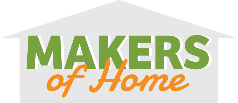 Makers of Home